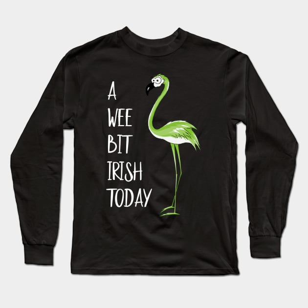 A Wee Bit Irish Today Green Flamingo St Pattys Day Long Sleeve T-Shirt by garrettbud6